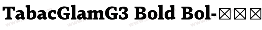 TabacGlamG3 Bold Bol字体转换